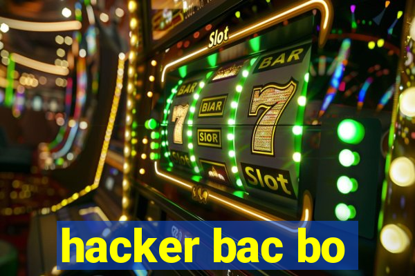 hacker bac bo